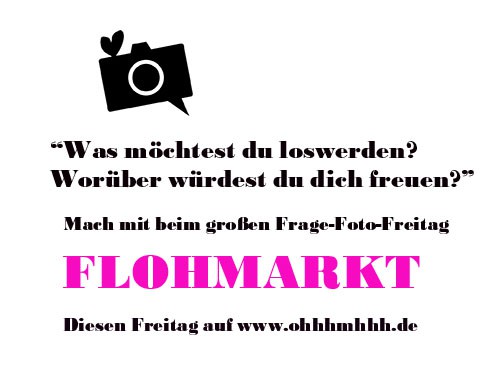 Frage-Foto-Freitag-Flohmarkt